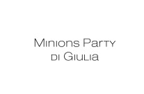 Minions Party di Giulia