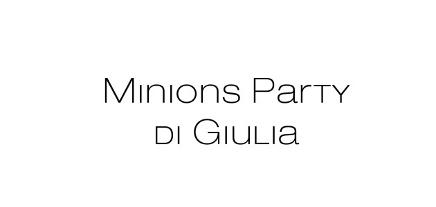 Minions Party di Giulia