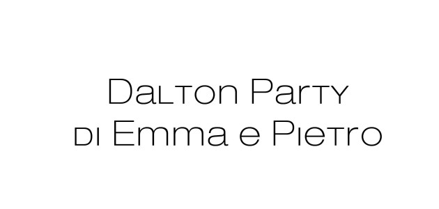 Dalton Party Emma e Pietro