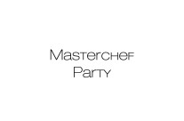 Masterchef Party